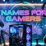 Names For Gamers